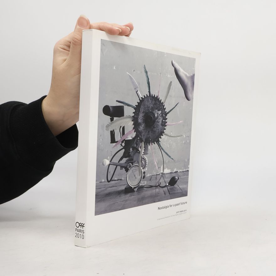 Collectif d'auteurs Nostalgia for a Past Future