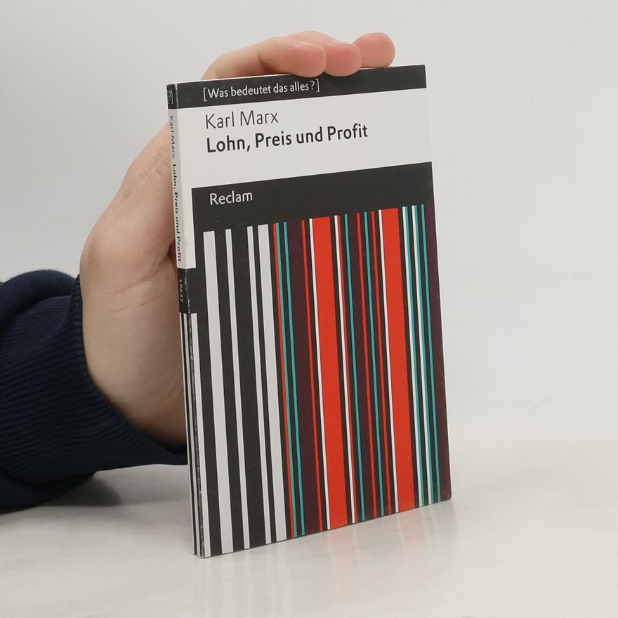 Karl Marx Lohn, Preis und Profit