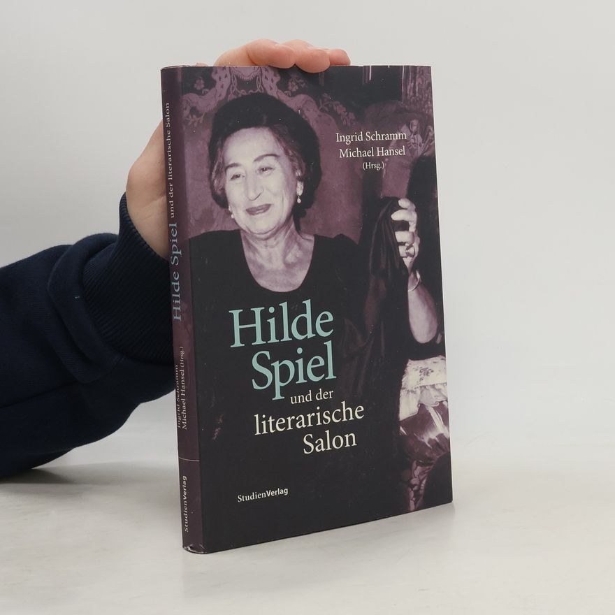 Michael Hansel Hilde Spiel und der literarische Salon