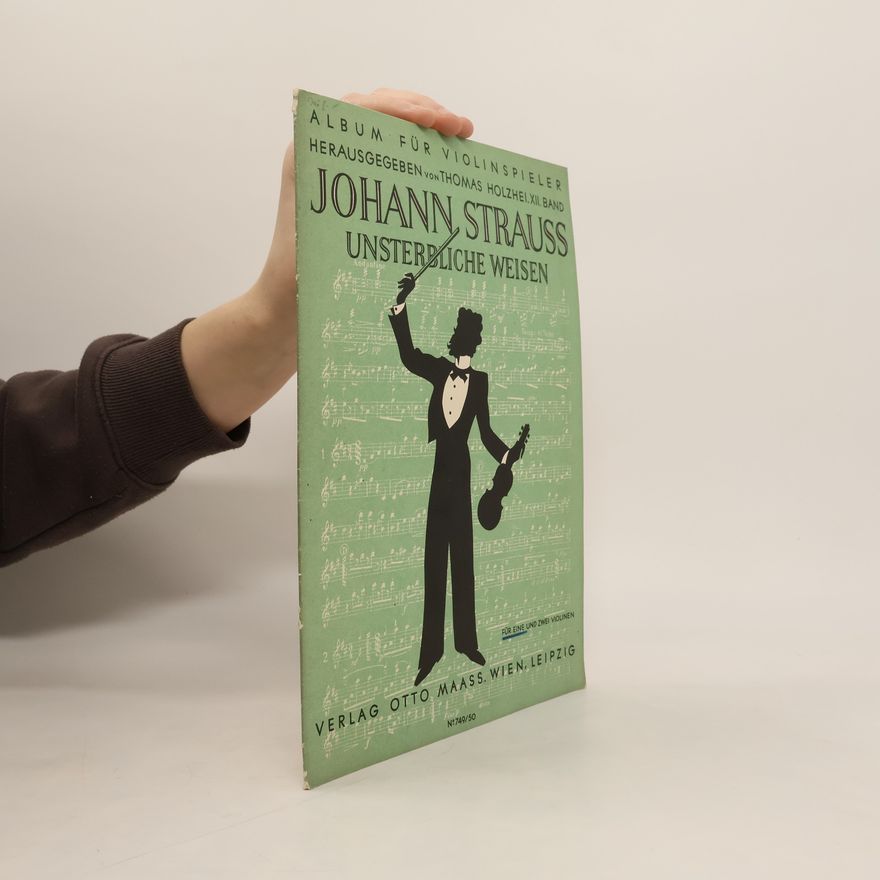 Johann Strauss II Unsterbliche Weisen