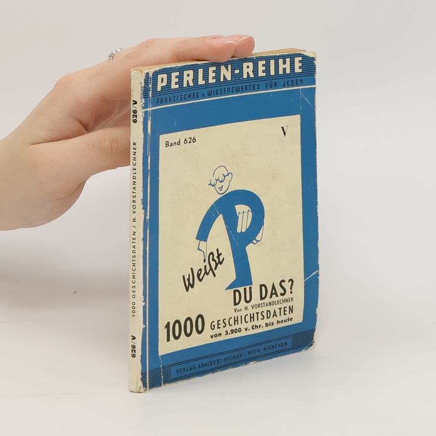 H. Vorstandlechner 1000 Geschichtsdaten