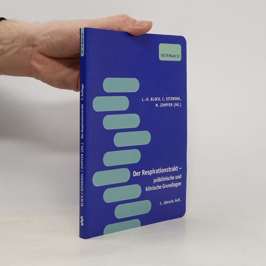 L.-H. Block Der Respirationstrakt - präklinische und klinische Grundlagen