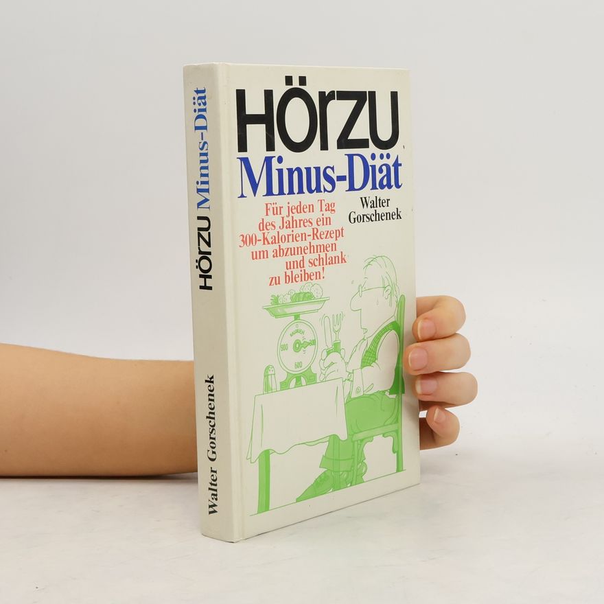 Walter Gorschenek Hörzu Minus-Diät