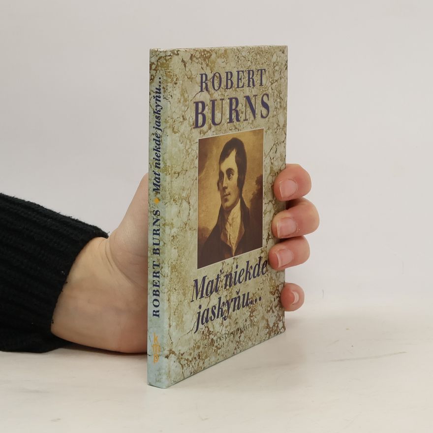 Robert Burns Mať niekde jaskyňu