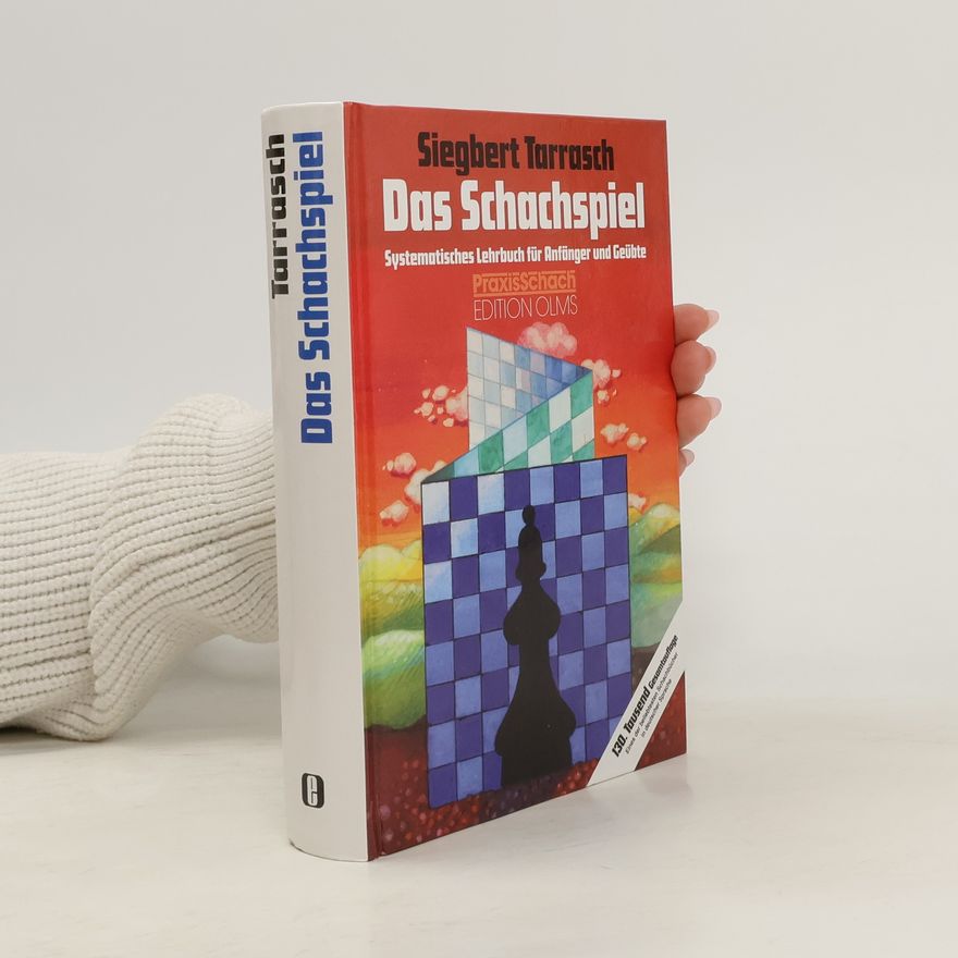 Siegbert Tarrasch Das Schachspiel