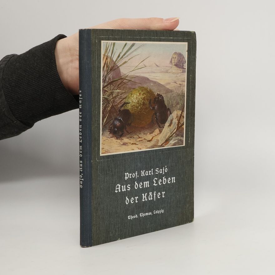 Karl Sajó Aus dem Leben der Käfer