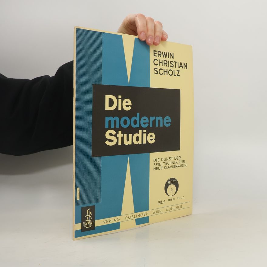 Erwin Christian Scholz Die moderne Studie 3/A