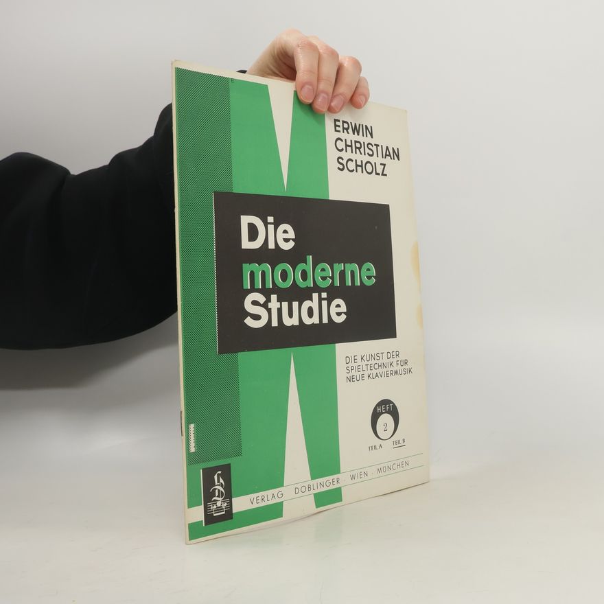 Erwin Christian Scholz Die moderne Studie