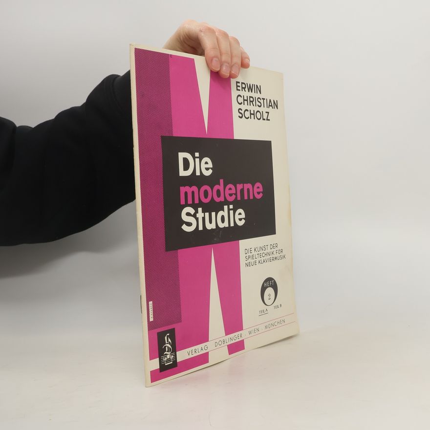 Erwin Christian Scholz Die moderne Studie