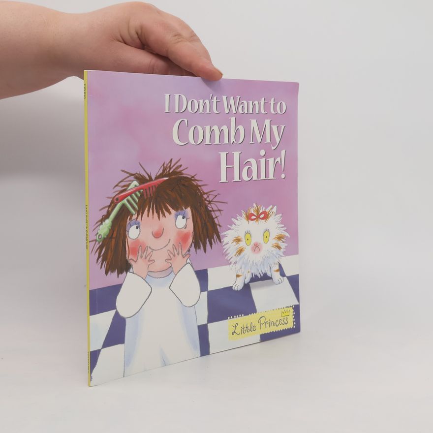 Tony Ross I Don't Want to Comb My Hair!
