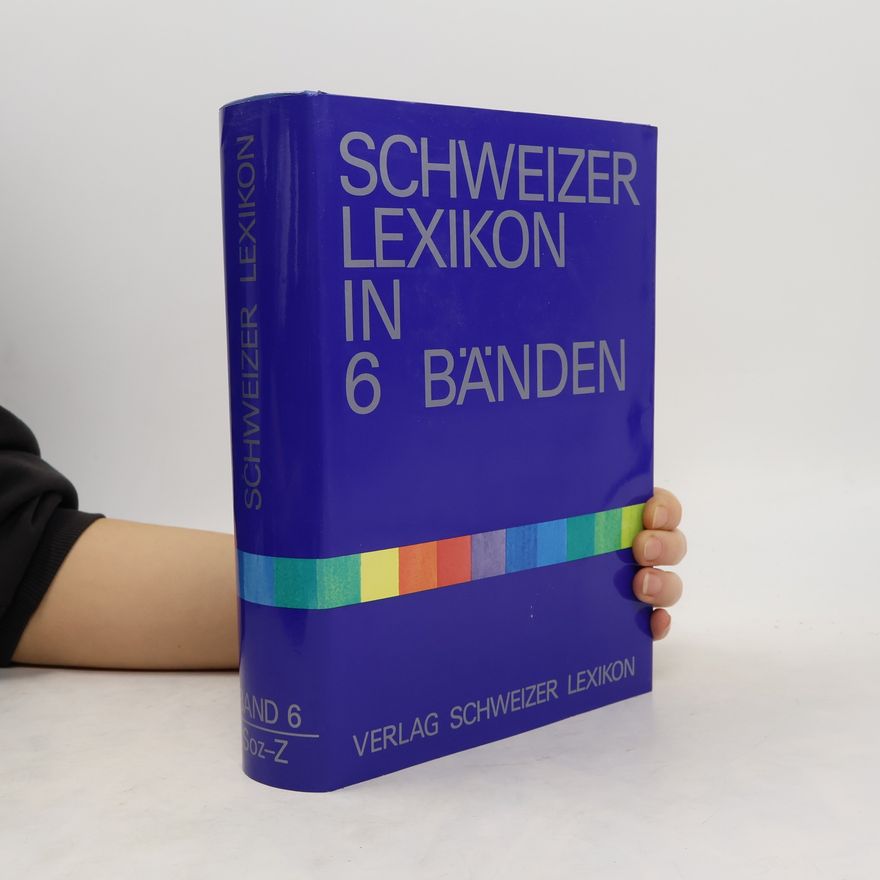 Auteurscollectief Schweizer Lexikon in 6 Bänden