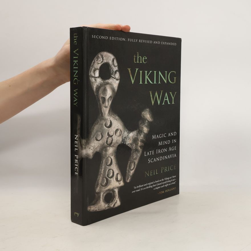Neil Price The Viking Way