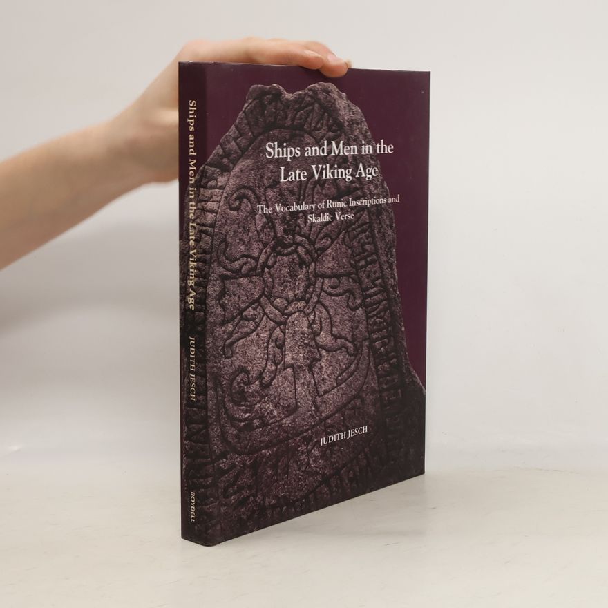 Judith Jesch Ships and Men in the Late Viking Age