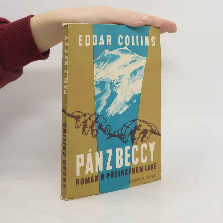 Edgar Collins Pán z Beccy. Román o přetrženém laně