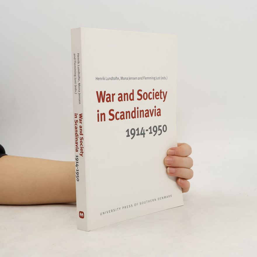 Flemming Just War and Society in Scandinavia 1914-1950