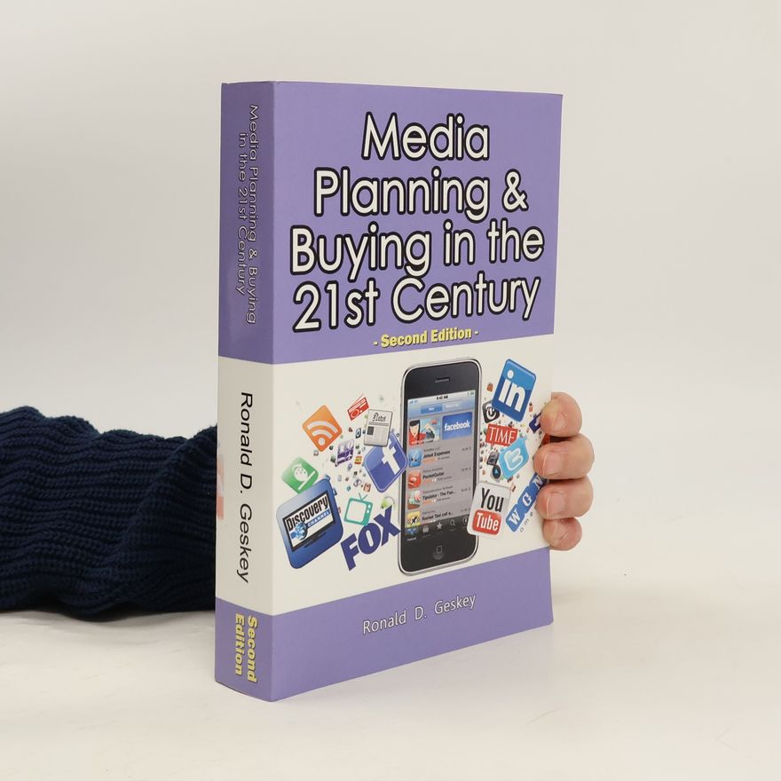 Mar. Ronald D. Geskey, Sr. Media Planning & Buying in the 21st Century