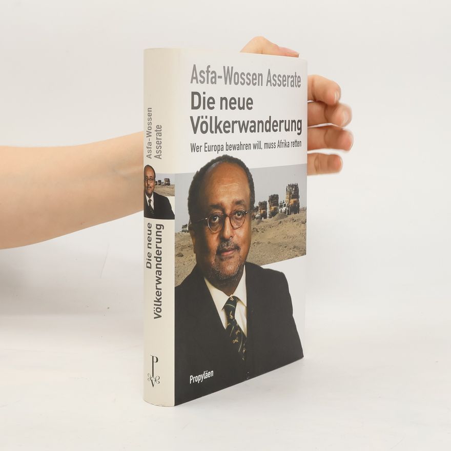 Asfa Wossen Asserate Die neue Völkerwanderung