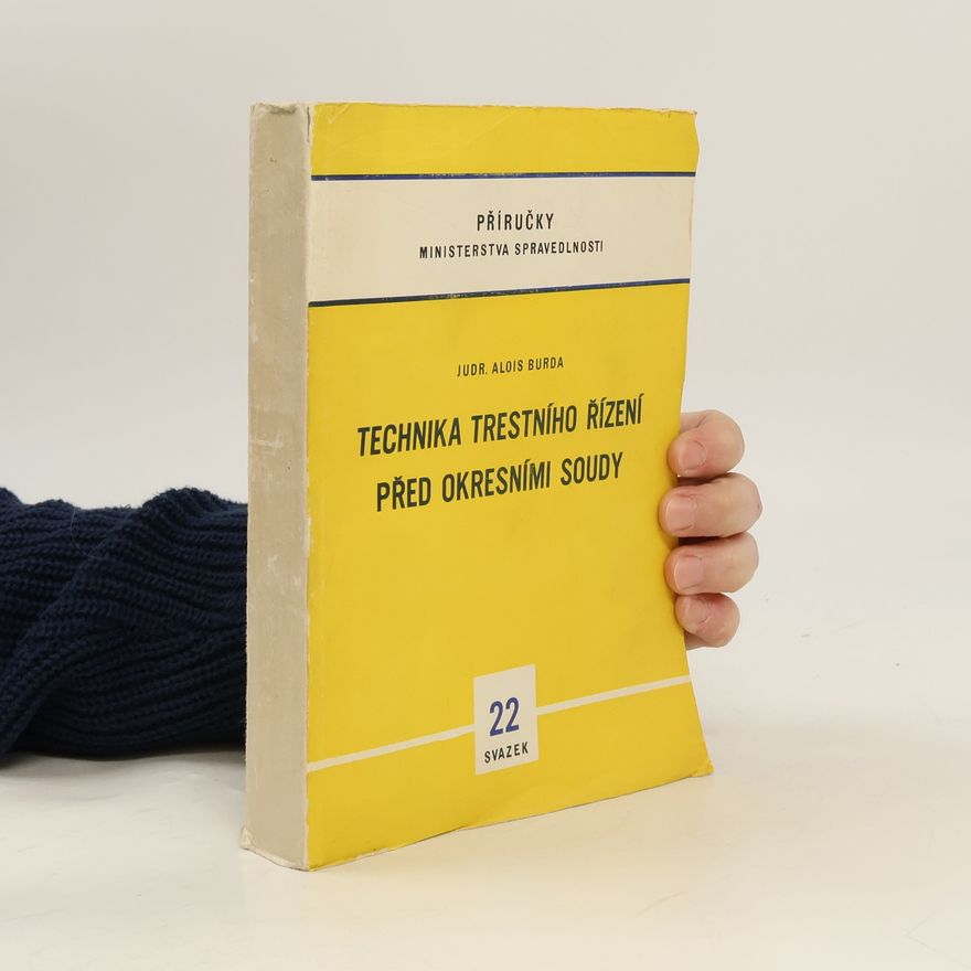 Alois Burda Technika trestního řízení před okresními soudy