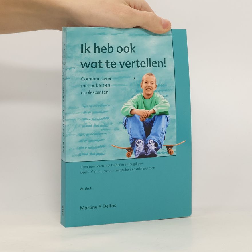 Paul Roosenstein Communiceren met kinderen en jeugdigen - 2: Ik heb ook wat te vertellen!