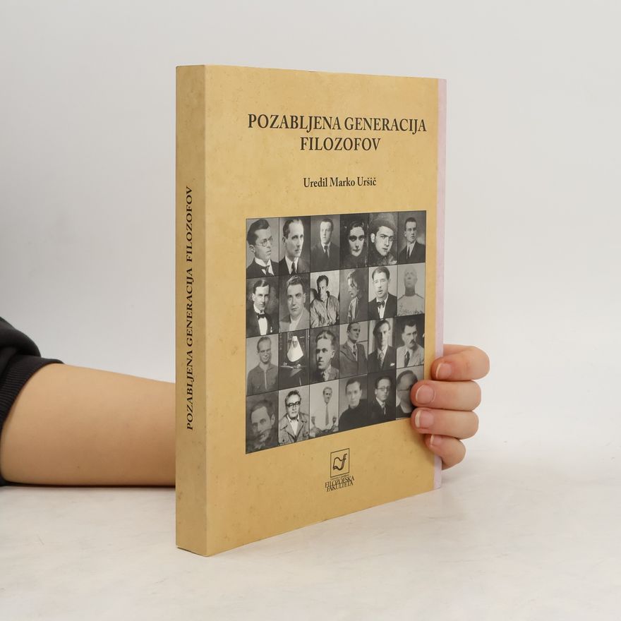 Marko Uršič Pozabljena generacija filozofov