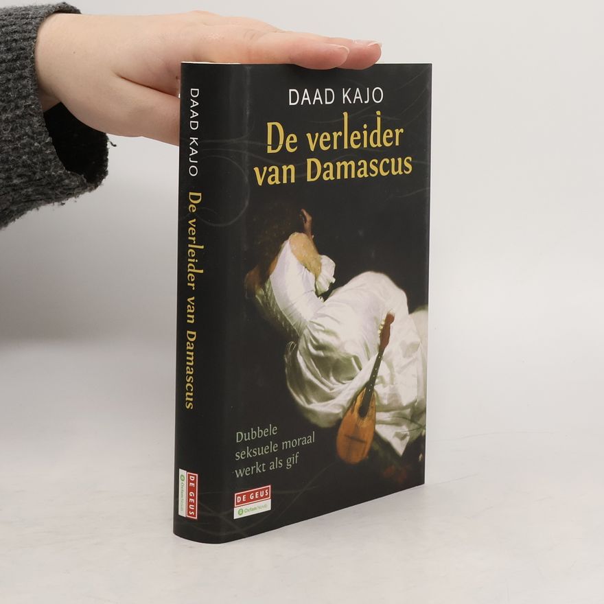 Daad Kajo De verleider van Damascus / druk 1