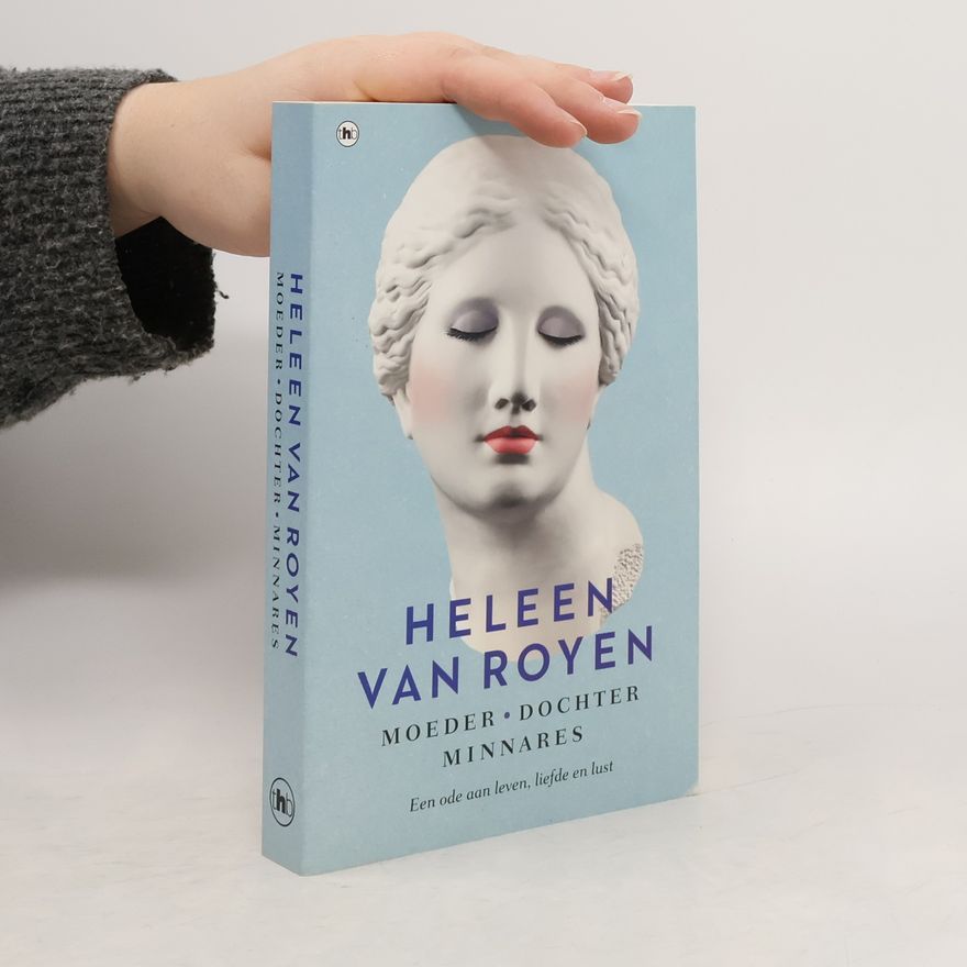 Helena Margaretha Royen Moeder, Dochter, Minnares