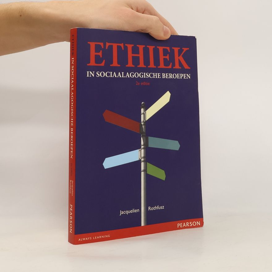 Jacquelien Rothfusz Ethiek in sociaalagogische beroepen