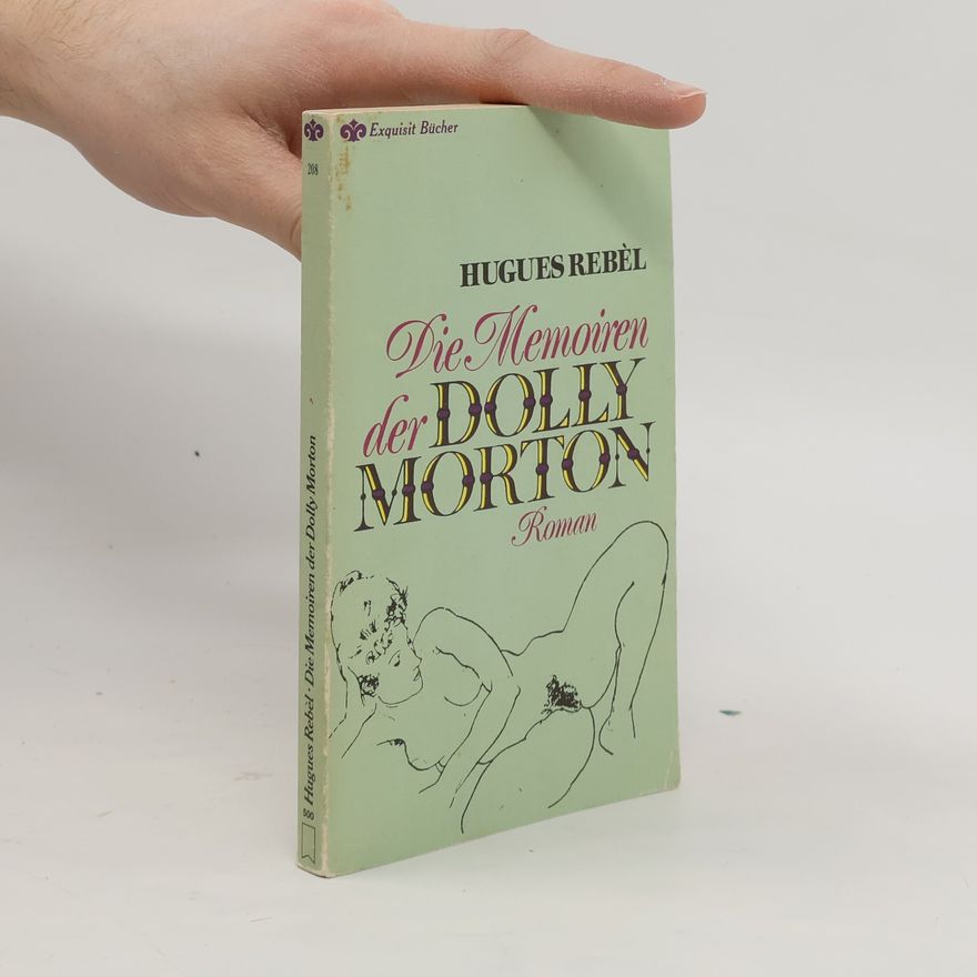 Hugues Rebell Die Memoiren der Dolly Morton