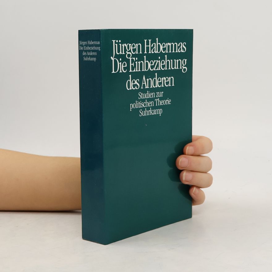 Jürgen Habermas Die Einbeziehung des Anderen