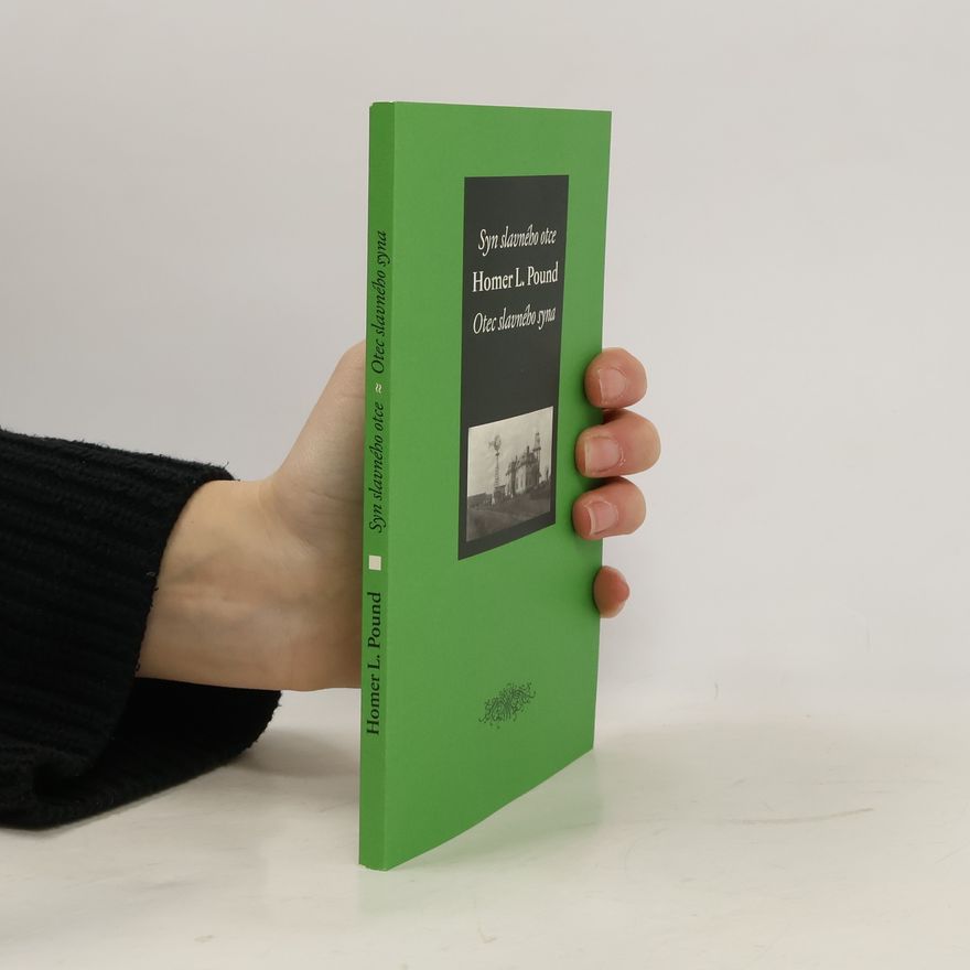 Homer L. Pound Syn slavného otce. Otec slavného syna