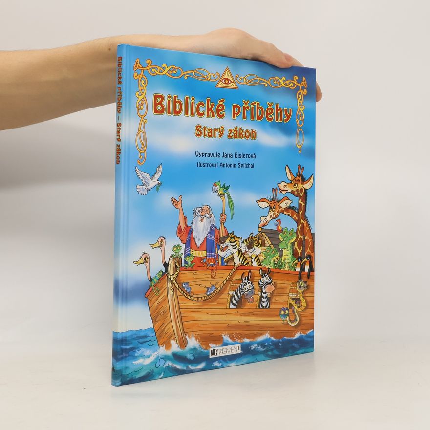 Jana Eislerová Biblické příběhy – Starý zákon
