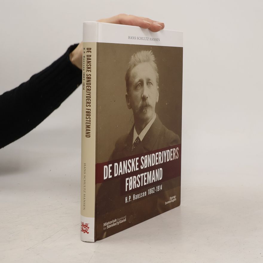 Hans Schultz Hansen De danske sønderjyders førstemand