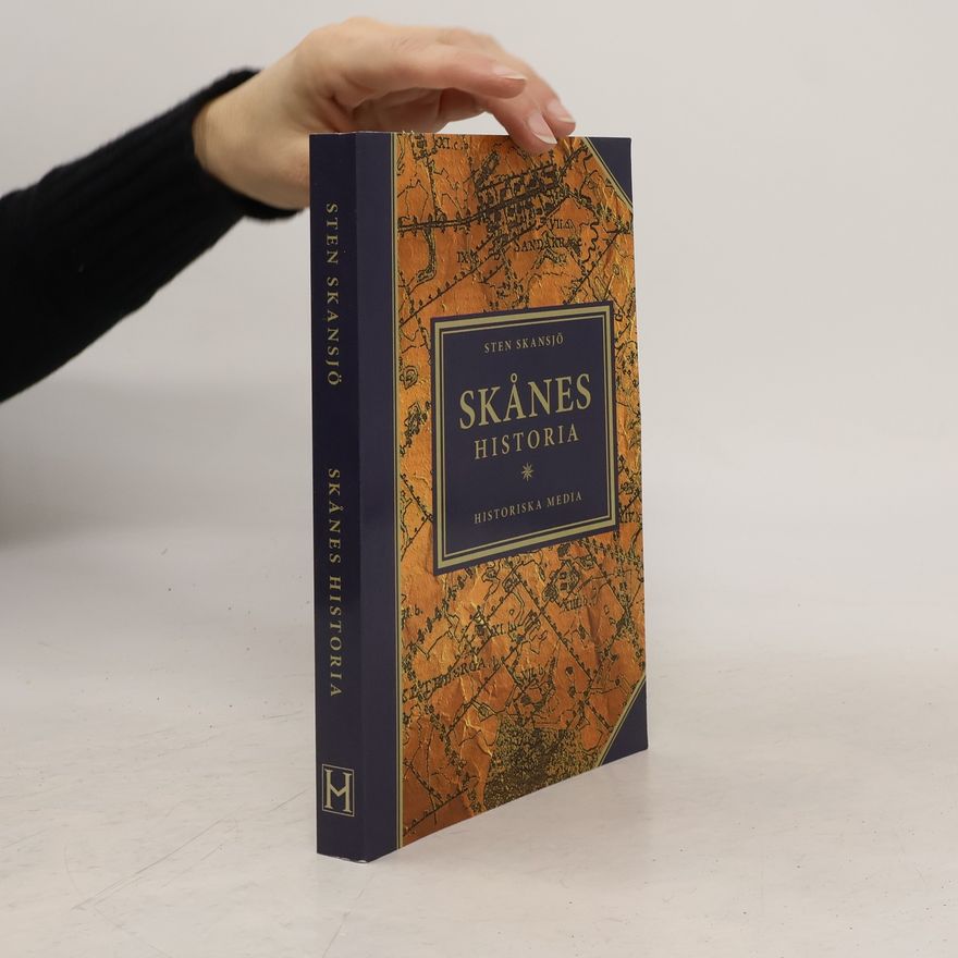 Sten Skansjö Skånes historia