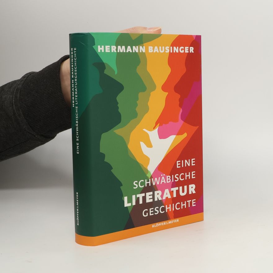 Hermann Bausinger Eine schwäbische Literaturgeschichte