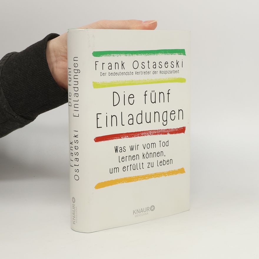 Frank Ostaseski Die fünf Einladungen