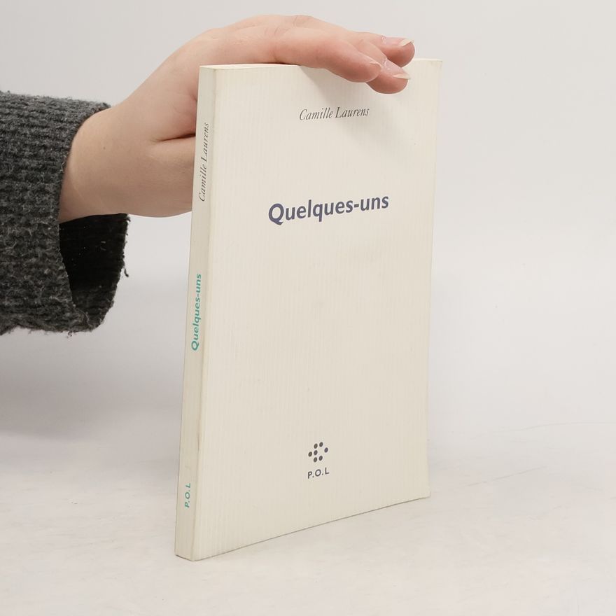 Camille Laurens Quelques-uns