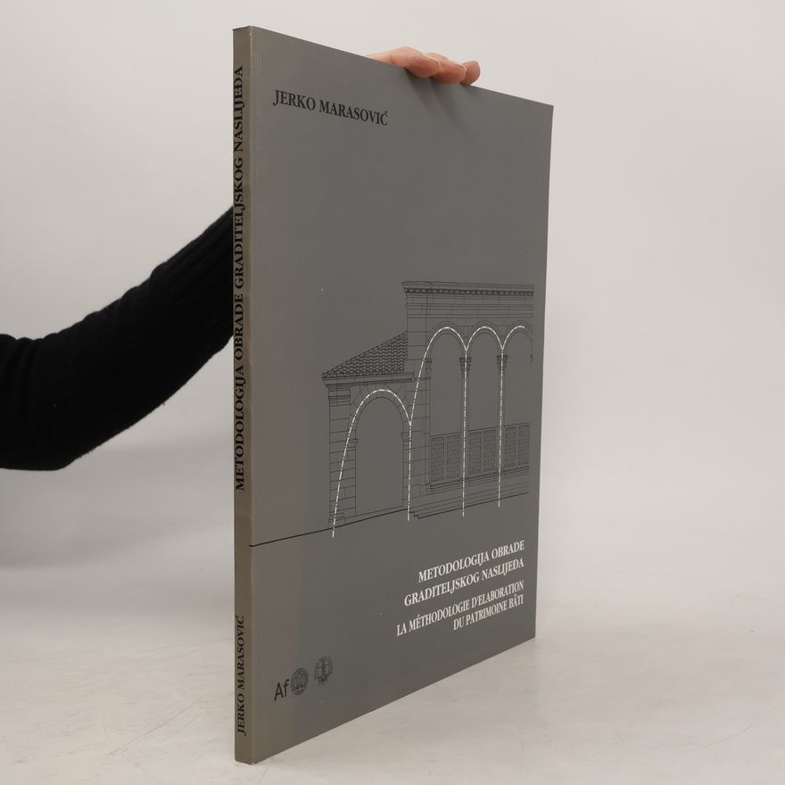 Jerko Marasović La méthodoologie d'élaboration du patrimoine bâti
