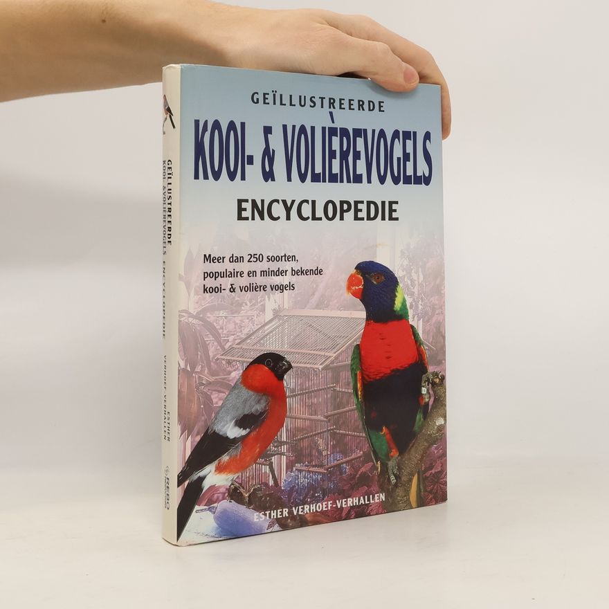 Esther J. J. Verhoef-Verhallen Kooi- en volierevogels encyclopedie