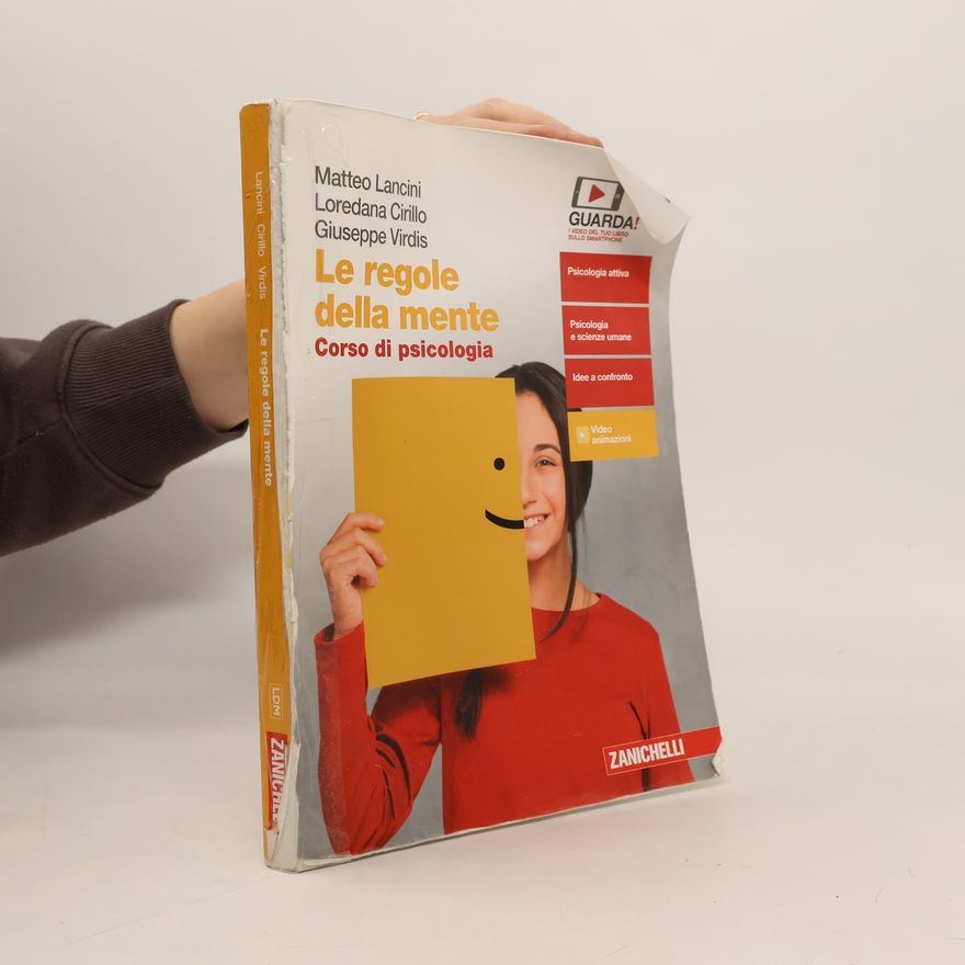 Loredana Teresa Cirillo Le regole della mente. Corso di psicologia. Per il secondo biennio delle scuole superiori. Con e-book