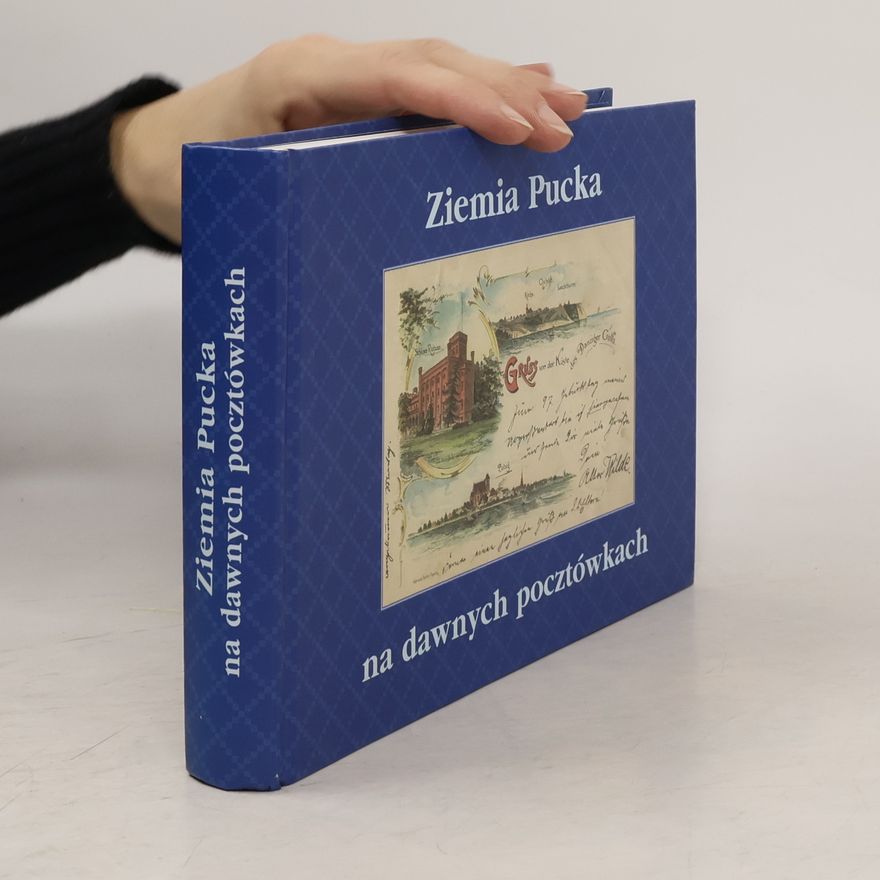 Mirosław Kuklik Ziemia Pucka na dawnych pocztówkach