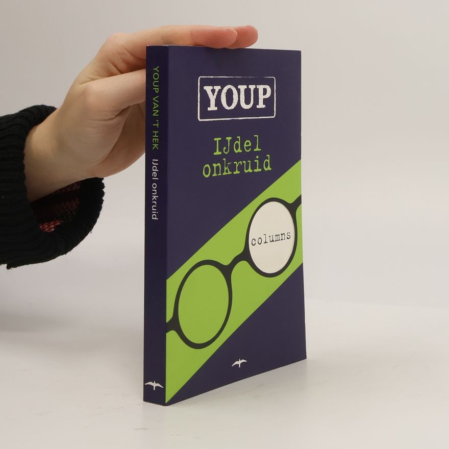 Youp van 't Hek IJdel onkruid