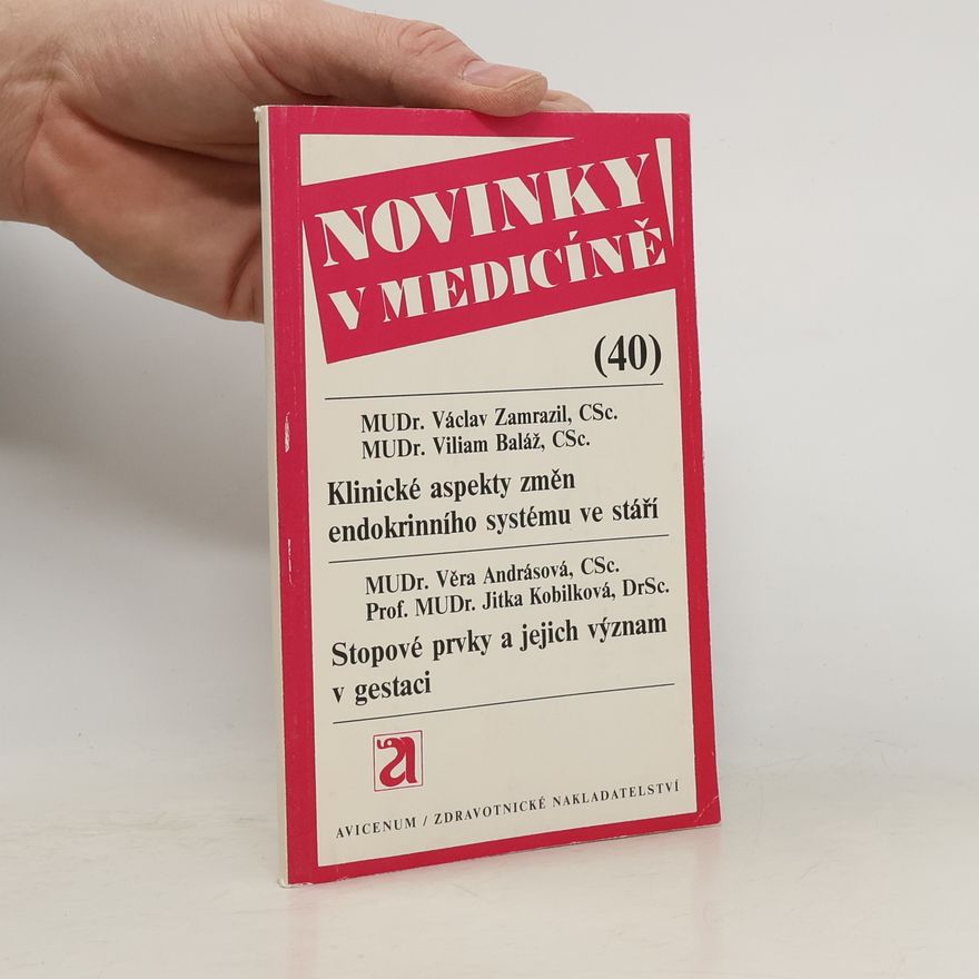 Kolektiv autorů Novinky v medicíně 40