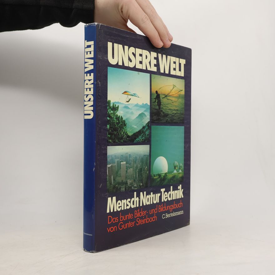Gunter Steinbach Unsere Welt