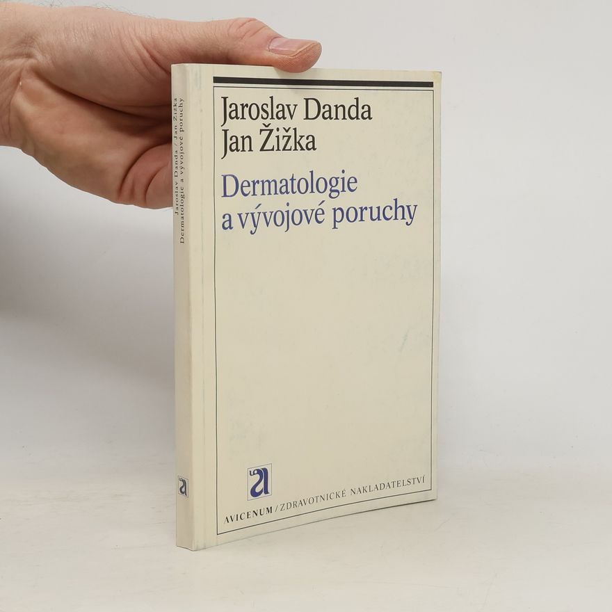 Jan Žižka Dermatologie a vývojové poruchy