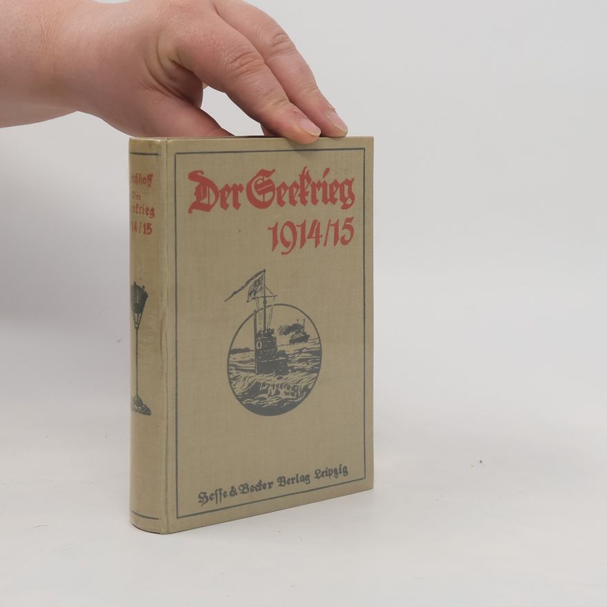 Autorenkollektiv Der Seekrieg 1914-1915