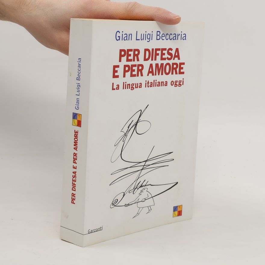 Gian Luigi Beccaria Per difesa e per amore