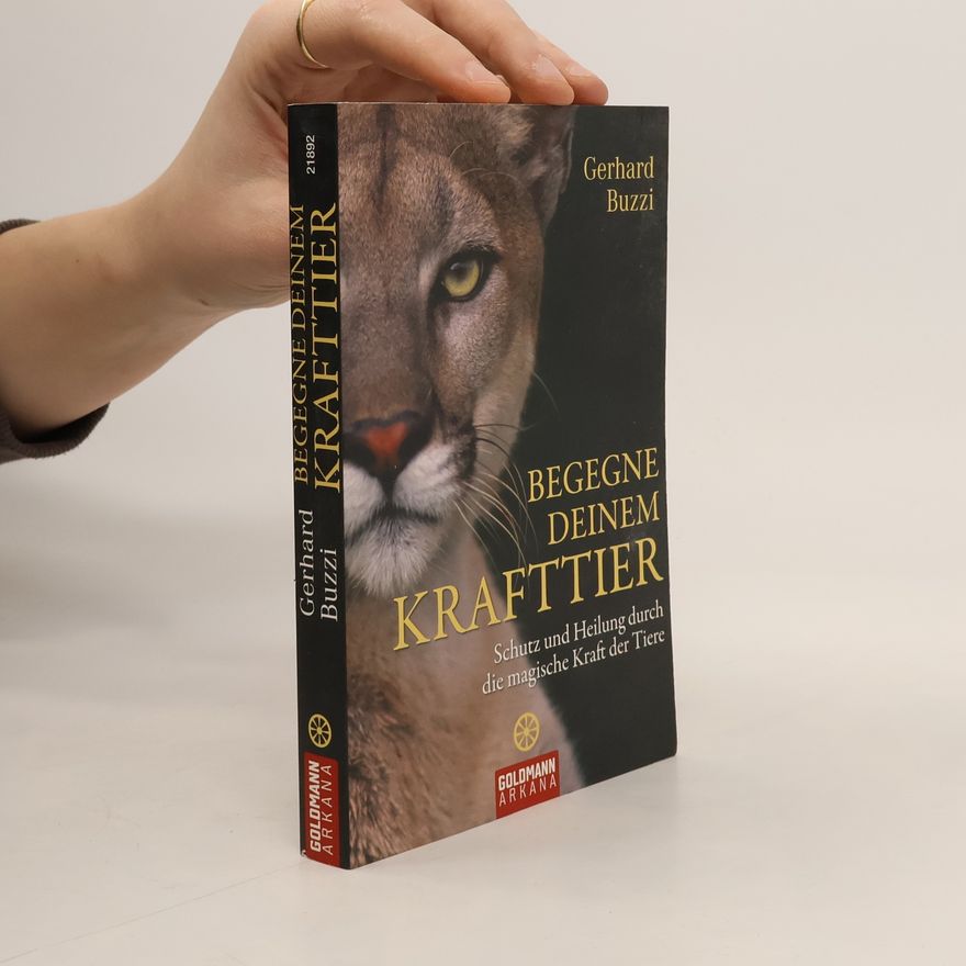 Gerhard Buzzi Begegne deinem Krafttier