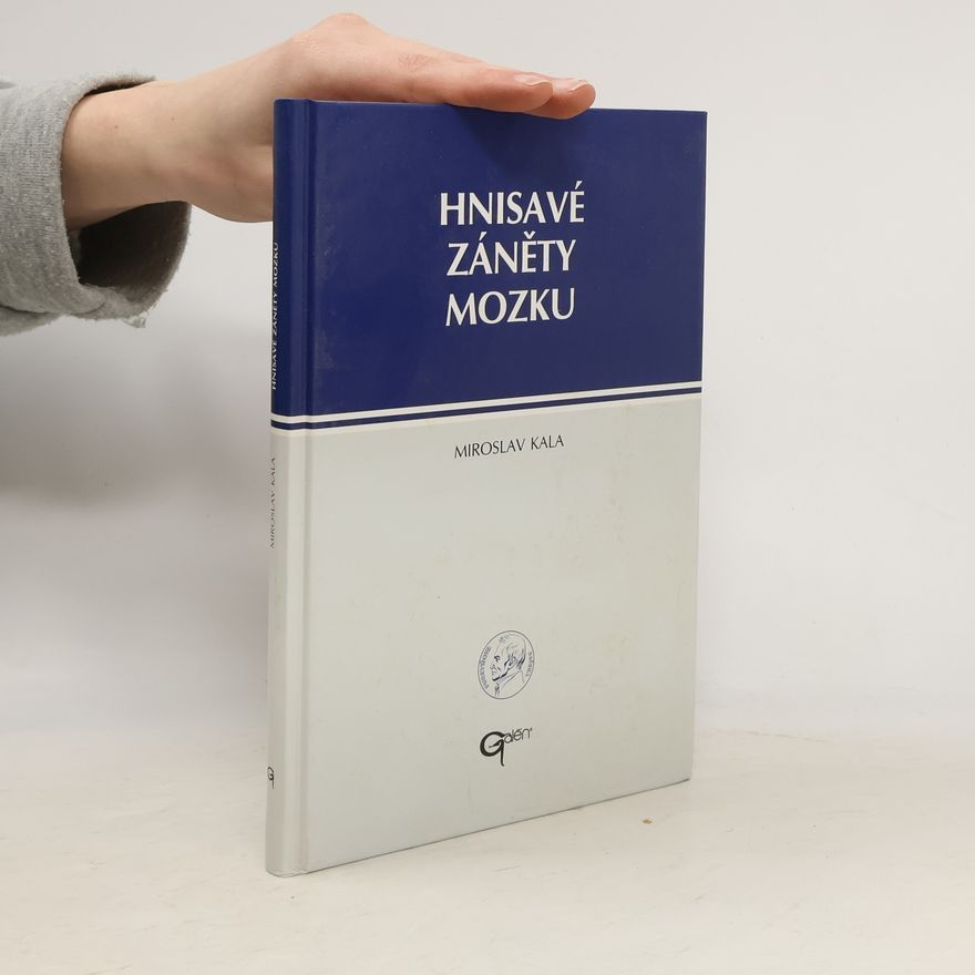 Miroslav Kala Hnisavé záněty mozku