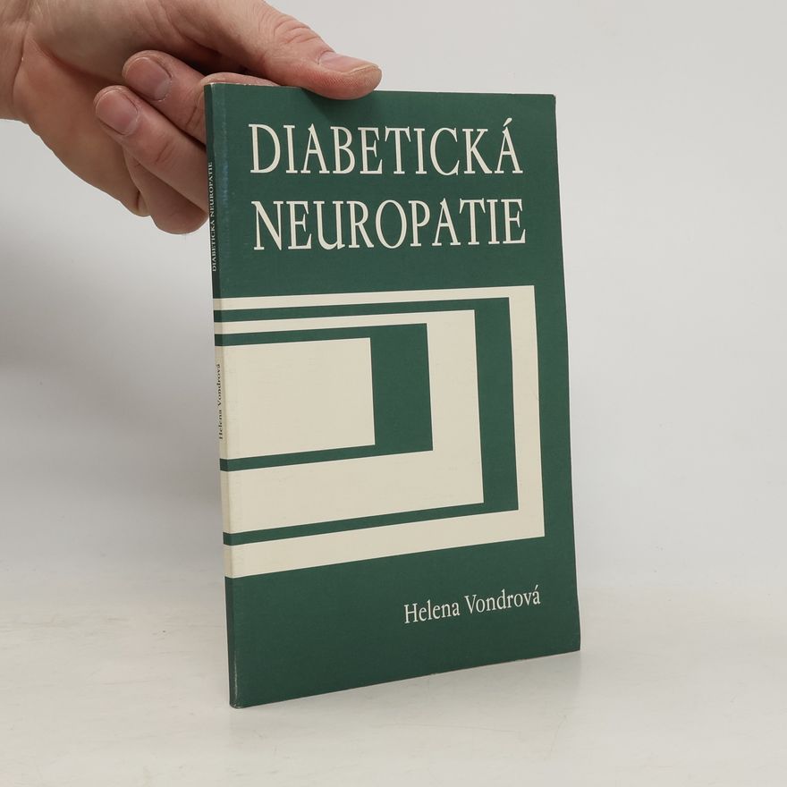 Helena Vondrová Diabetická neuropatie