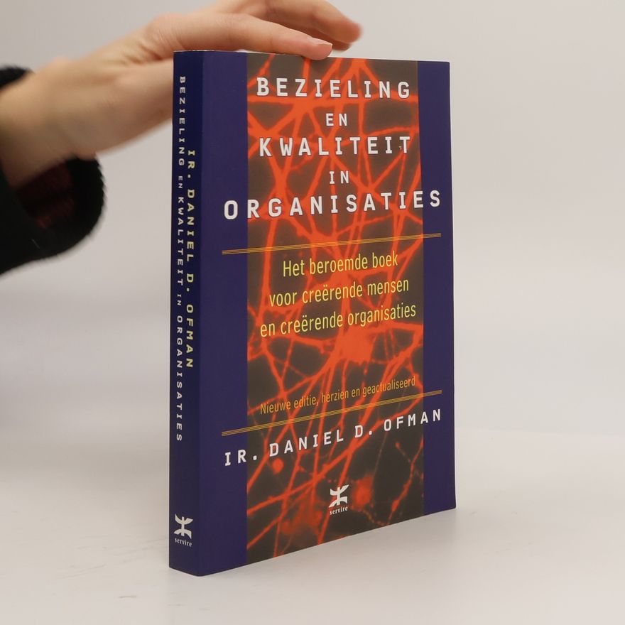 D. Daniel Ofman Bezieling en kwaliteit in organisaties